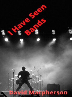 cover image of I Have Seen Bands